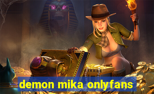 demon mika onlyfans